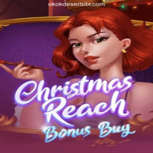 Discover the Enchanting World of ChristmasReachBonusBuy on OKOKDESERTO.COM