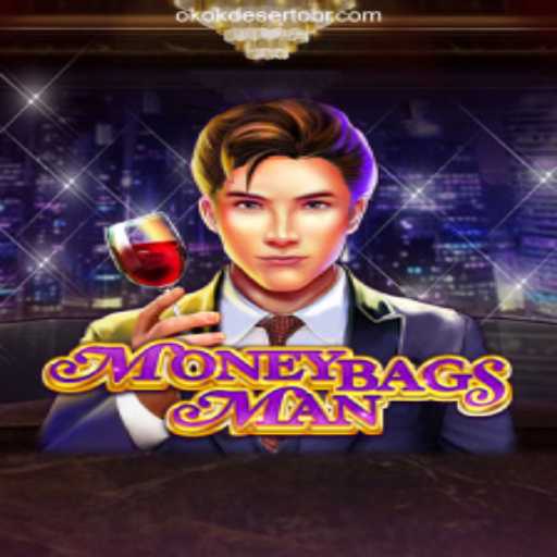 Explore the Thrills of MoneybagsMan on OKOKDESERTO.COM Platform - Oficial Slots Brasil