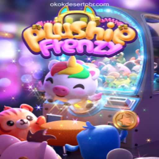 Exploring PlushieFrenzy: A Delightful Dive into Official Slots Brasil on OKOKDESERTO.COM