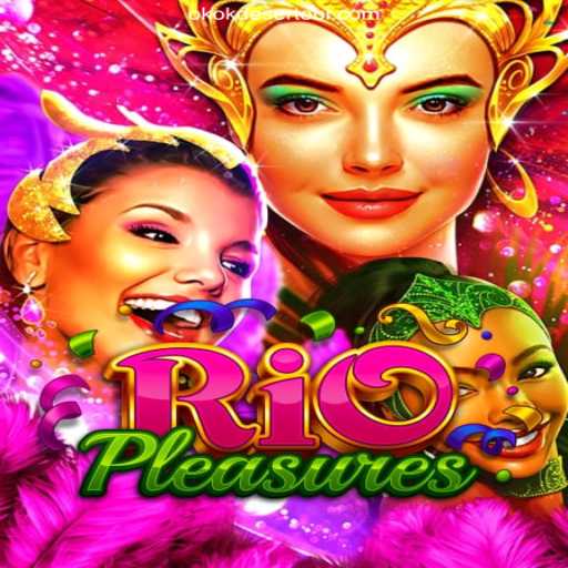 Exploring the Vibrant World of RioPleasures on OKOKDESERTO.COM